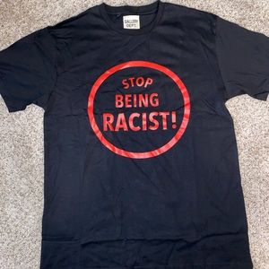 Gallery Dept. Stop Being Racist tee